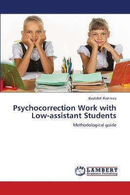 Psychocorrection Work with Low-assistant Students - Sayfulloh Kozimov - cover