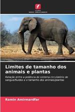 Limites de tamanho dos animais e plantas