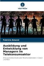 Ausbildung und Entwicklung von Managern im Telekonsumsektor