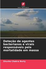 Deteção de agentes bacterianos e virais responsáveis pela mortalidade em massa