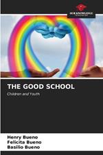 The Good School