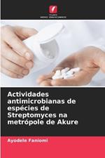 Actividades antimicrobianas de espécies de Streptomyces na metrópole de Akure