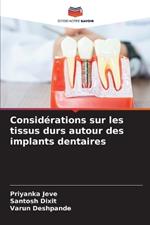 Considérations sur les tissus durs autour des implants dentaires