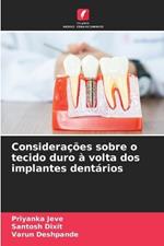 Considerações sobre o tecido duro à volta dos implantes dentários