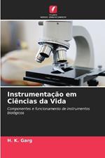 Instrumentação em Ciências da Vida