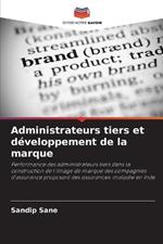 Administrateurs tiers et développement de la marque