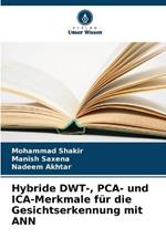 Hybride DWT-, PCA- und ICA-Merkmale für die Gesichtserkennung mit ANN