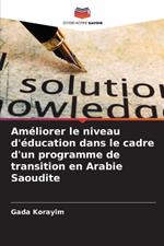 Améliorer le niveau d'éducation dans le cadre d'un programme de transition en Arabie Saoudite