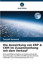 Die Auswirkung von ERP & CRM im Zusammenhang mit dem Verkauf