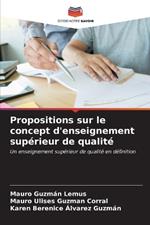 Propositions sur le concept d'enseignement supérieur de qualité