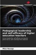 Pedagogical leadership and self-efficacy of higher education teachers