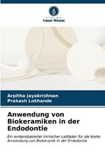 Anwendung von Biokeramiken in der Endodontie