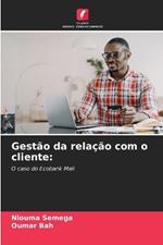 Gestão da relação com o cliente