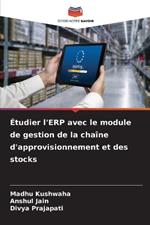 Étudier l'ERP avec le module de gestion de la chaîne d'approvisionnement et des stocks