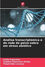 Análise transcriptómica e de rede do peixe-zebra em stress abiótico