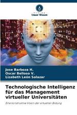 Technologische Intelligenz für das Management virtueller Universitäten