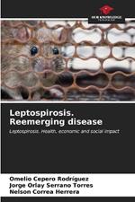 Leptospirosis. Reemerging disease