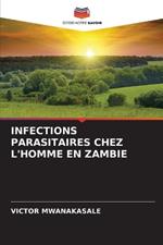 Infections Parasitaires Chez l'Homme En Zambie