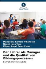 Der Lehrer als Manager und die Qualität von Bildungsprozessen