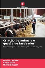 Criação de animais e gestão de lacticínios