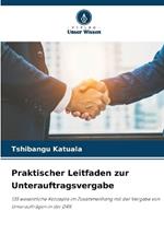 Praktischer Leitfaden zur Unterauftragsvergabe