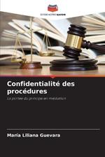 Confidentialité des procédures