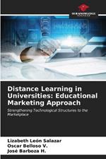 Distance Learning in Universities: Educational Marketing Approach