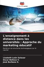 L'enseignement à distance dans les universités: Approche du marketing éducatif