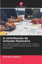 A contribuição da inclusão financeira