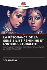 La Résonance de la Sensibilité Féminine Et l'Interculturalité