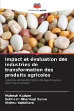 Impact et évaluation des industries de transformation des produits agricoles