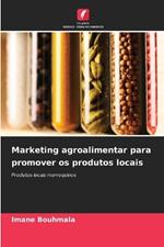 Marketing agroalimentar para promover os produtos locais