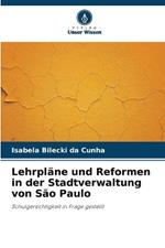 Lehrpläne und Reformen in der Stadtverwaltung von São Paulo