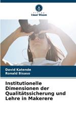 Institutionelle Dimensionen der Qualitätssicherung und Lehre in Makerere