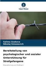 Bereitstellung von psychologischer und sozialer Unterstützung für Strafgefangene