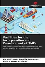 Facilities for the Incorporation and Development of SMEs