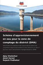 Schéma d'approvisionnement en eau pour la zone de comptage du district (DMA)