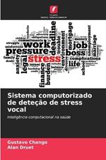 Sistema computorizado de deteção de stress vocal