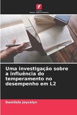 Uma investigação sobre a influência do temperamento no desempenho em L2