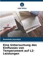 Eine Untersuchung des Einflusses von Temperament auf L2-Leistungen