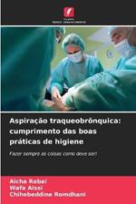 Aspiração traqueobrônquica: cumprimento das boas práticas de higiene