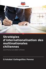 Stratégies d'internationalisation des multinationales chiliennes