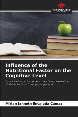 Influence of the Nutritional Factor on the Cognitive Level - Mirian Janneth Encalada Camaz - cover