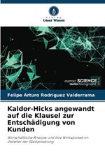 Kaldor-Hicks angewandt auf die Klausel zur Entschädigung von Kunden