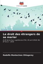 Le droit des étrangers de se marier