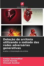 Deteção de arritmia utilizando o método das redes adversárias generativas