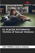 El Placer Putumayo: Victims of Sexual Violence