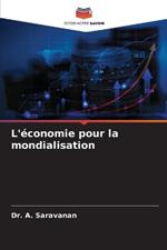 L'économie pour la mondialisation