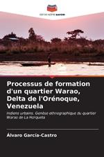 Processus de formation d'un quartier Warao, Delta de l'Orénoque, Venezuela