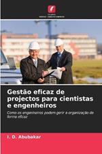 Gestão eficaz de projectos para cientistas e engenheiros